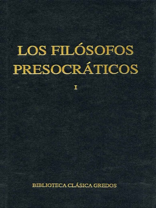 Title details for Los filósofos presocráticos I by Varios autores - Available